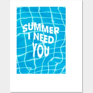 Summer i need you Posters and Art